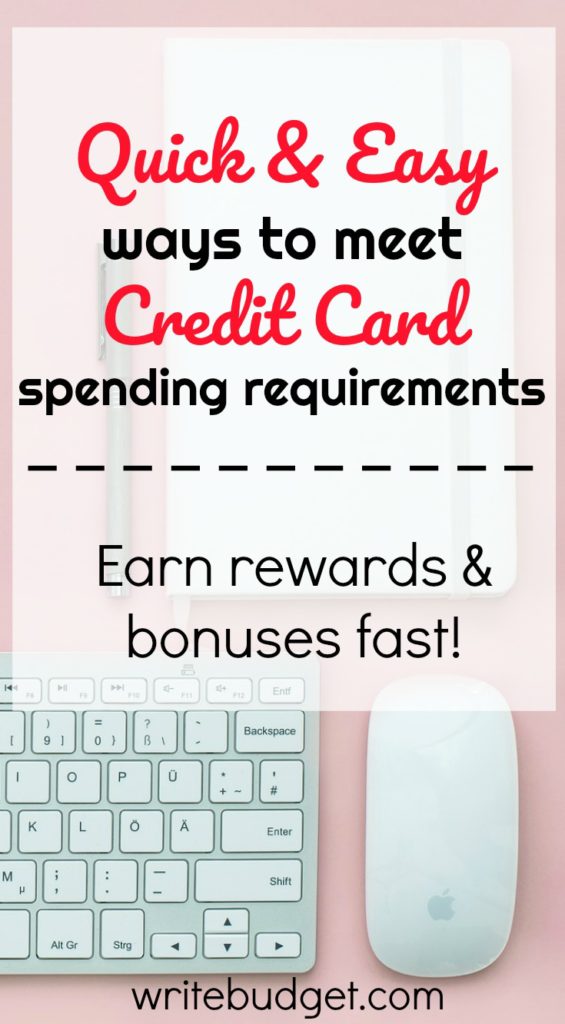 How to Meet Credit Card Spending Requirements - The Write Budget